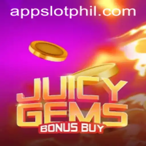 Exploring JuicyGemsBonusBuy: A Gem of a Slot Experience on the PHIL Slot App