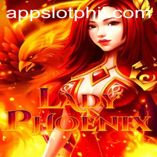 Unveiling LadyPhoenix: A New Era in Slot Gaming with PHIL Slot App