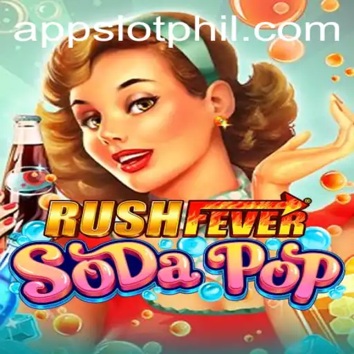 Experience the Thrills of RushFeverSodaPop: An Exciting Adventure with PHIL Slot App